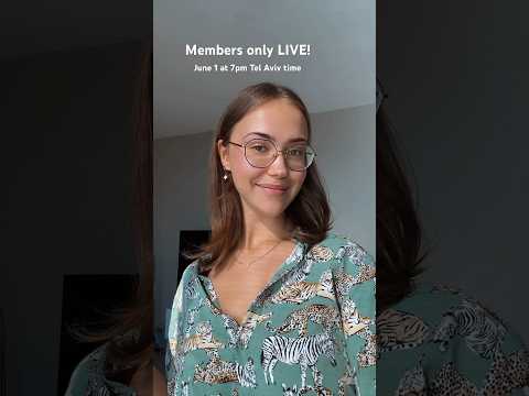 Get ready for a members only livestream! June 1 at 7pm Tel Aviv time #live #livestream ream #stream