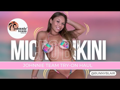 Bunny Blair | Johnnie Team Try On Haul | Micro Bikinis, Thongs, 4K
